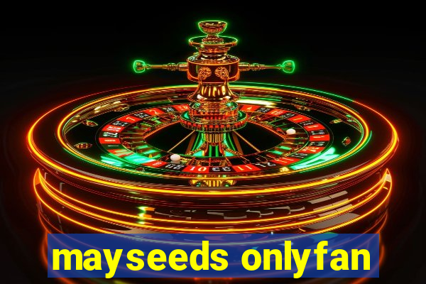 mayseeds onlyfan